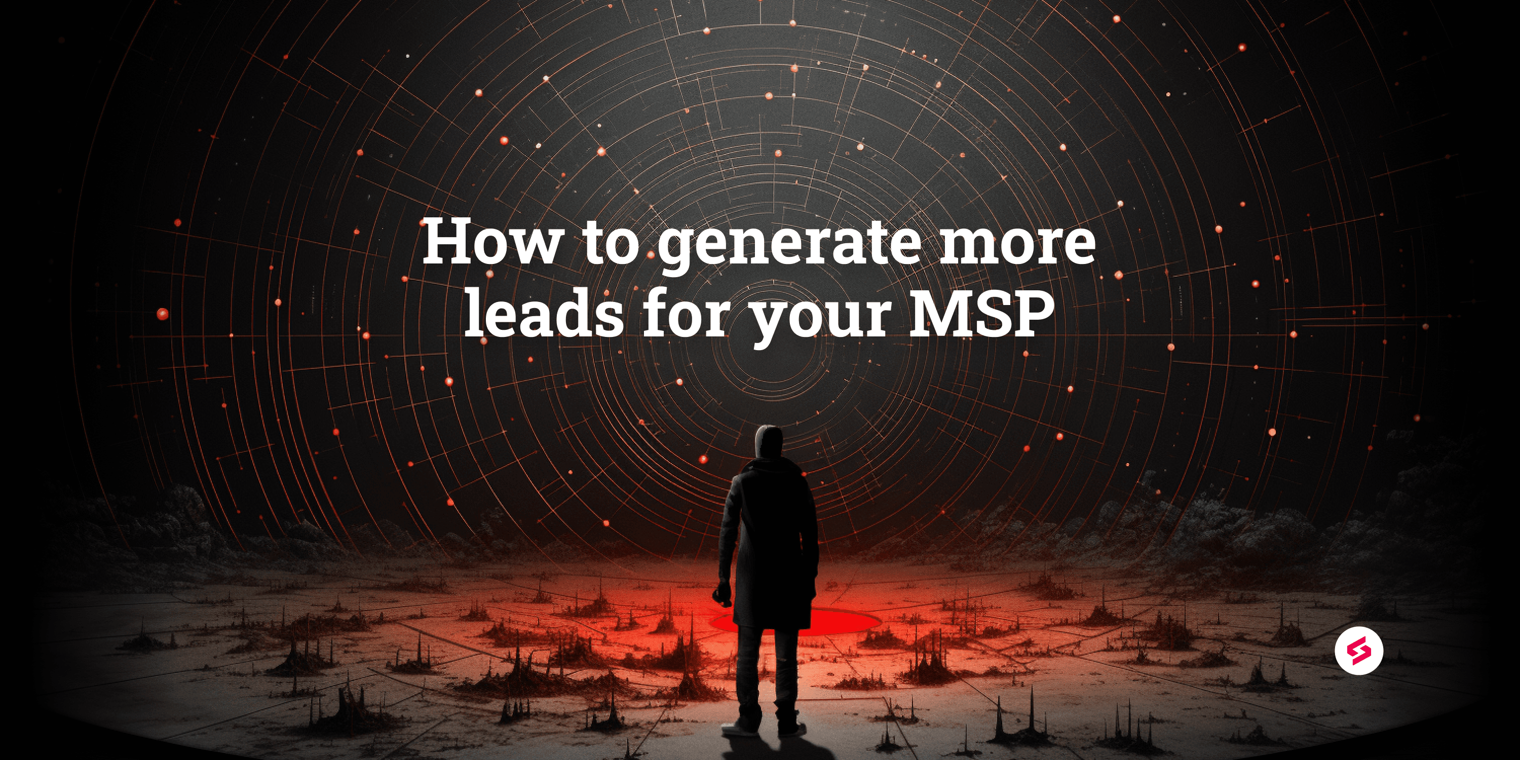 How to generate more leads for your MSP.png