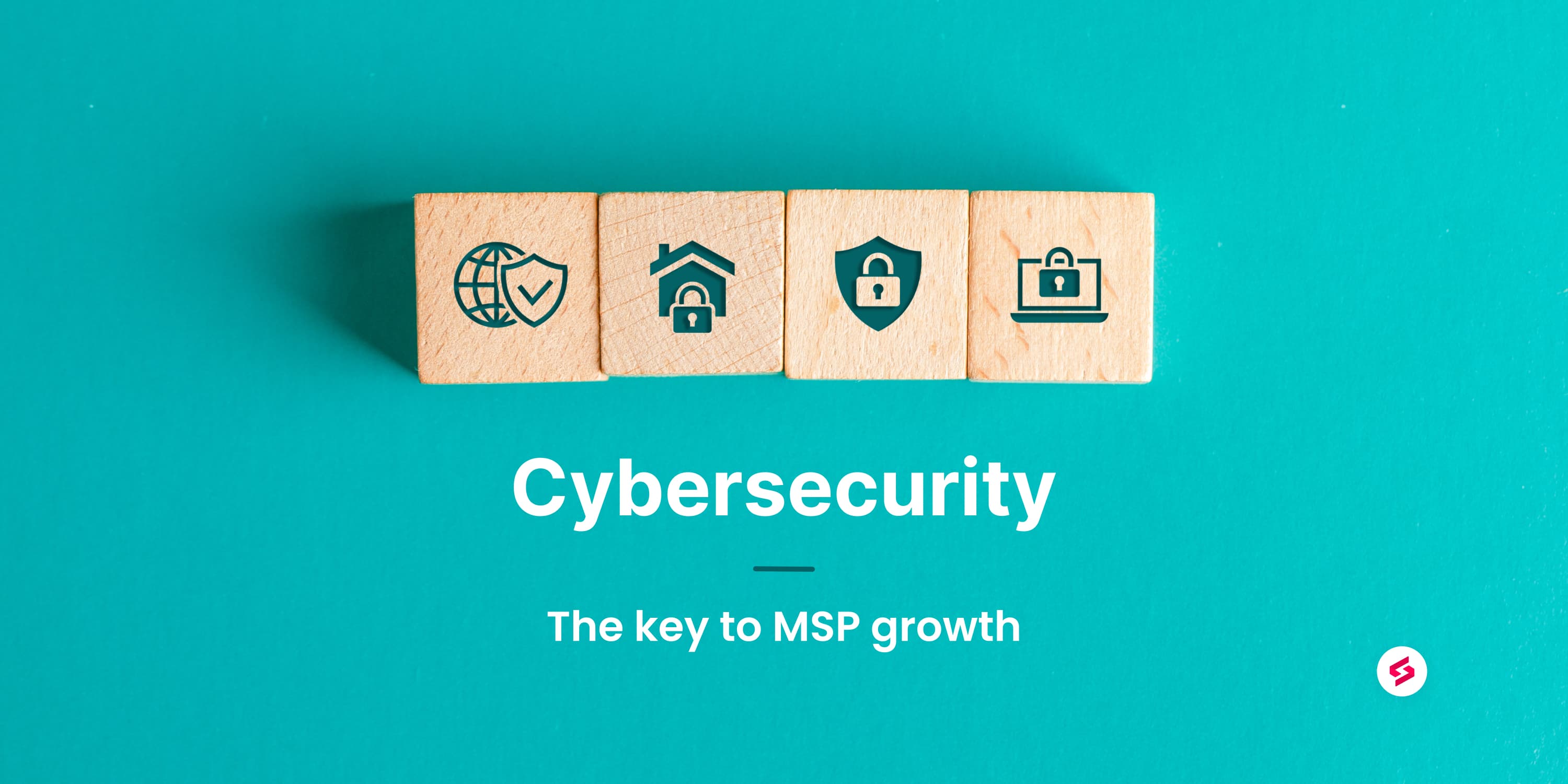Cybersecurity_ The key to MSP growth (1).jpg