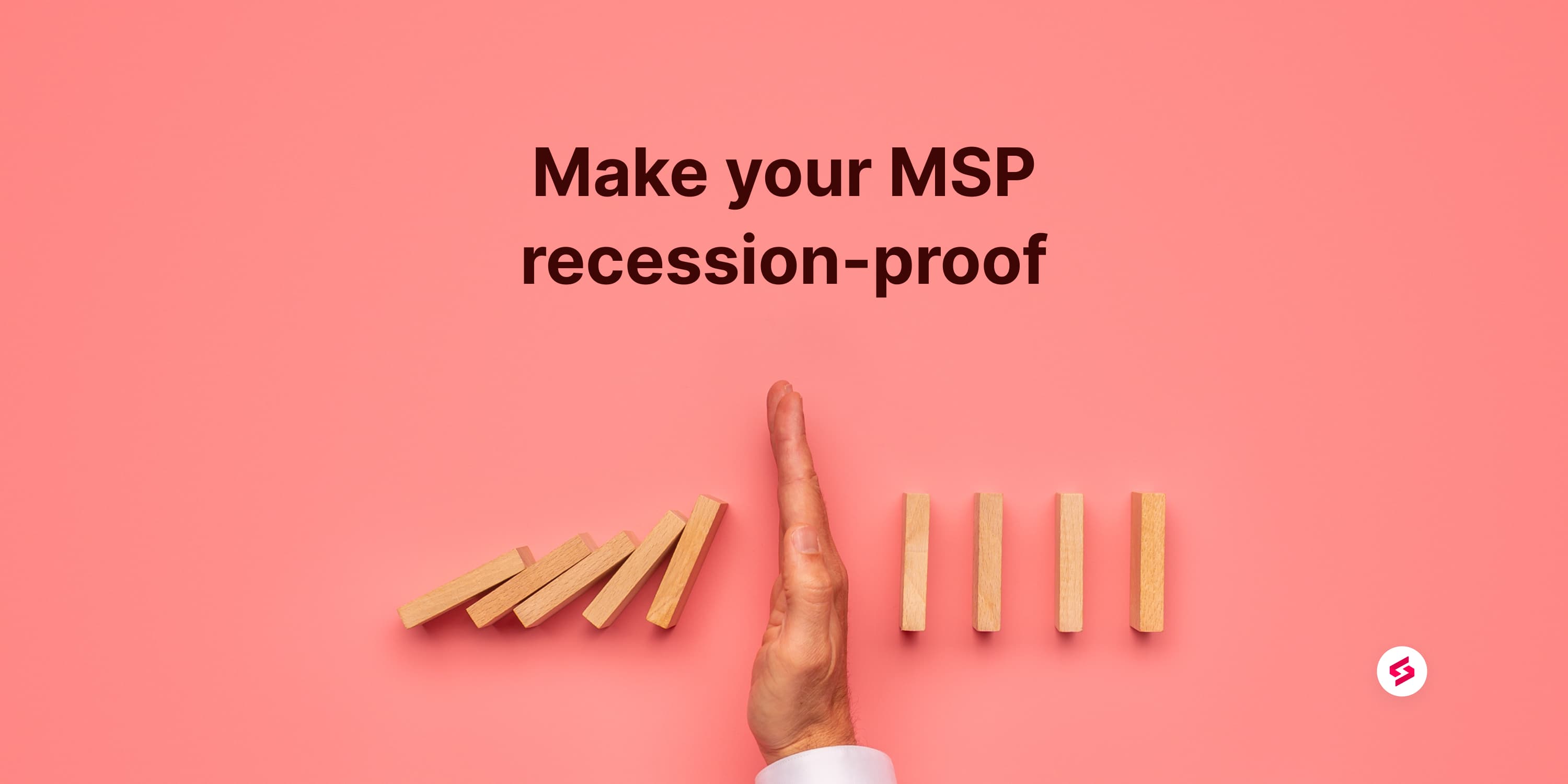 Make your MSP recession-proof.jpg