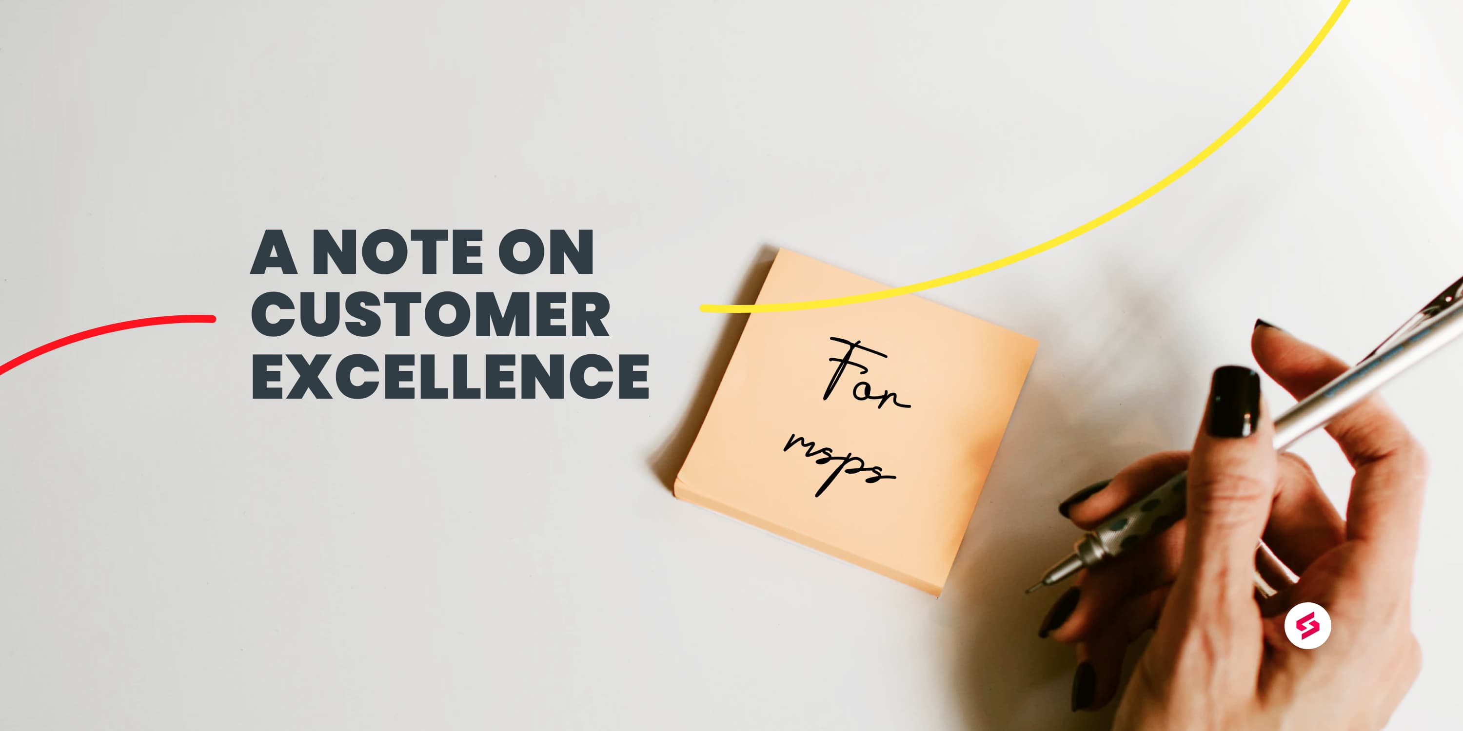 A note on customer excellence for MSPs.jpg