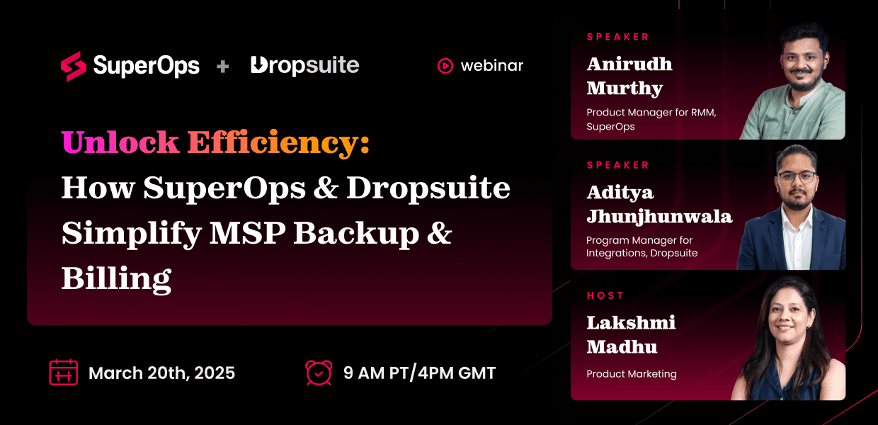 Unlock Efficiency: How SuperOps & Dropsuite Simplify MSP Backup & Billing