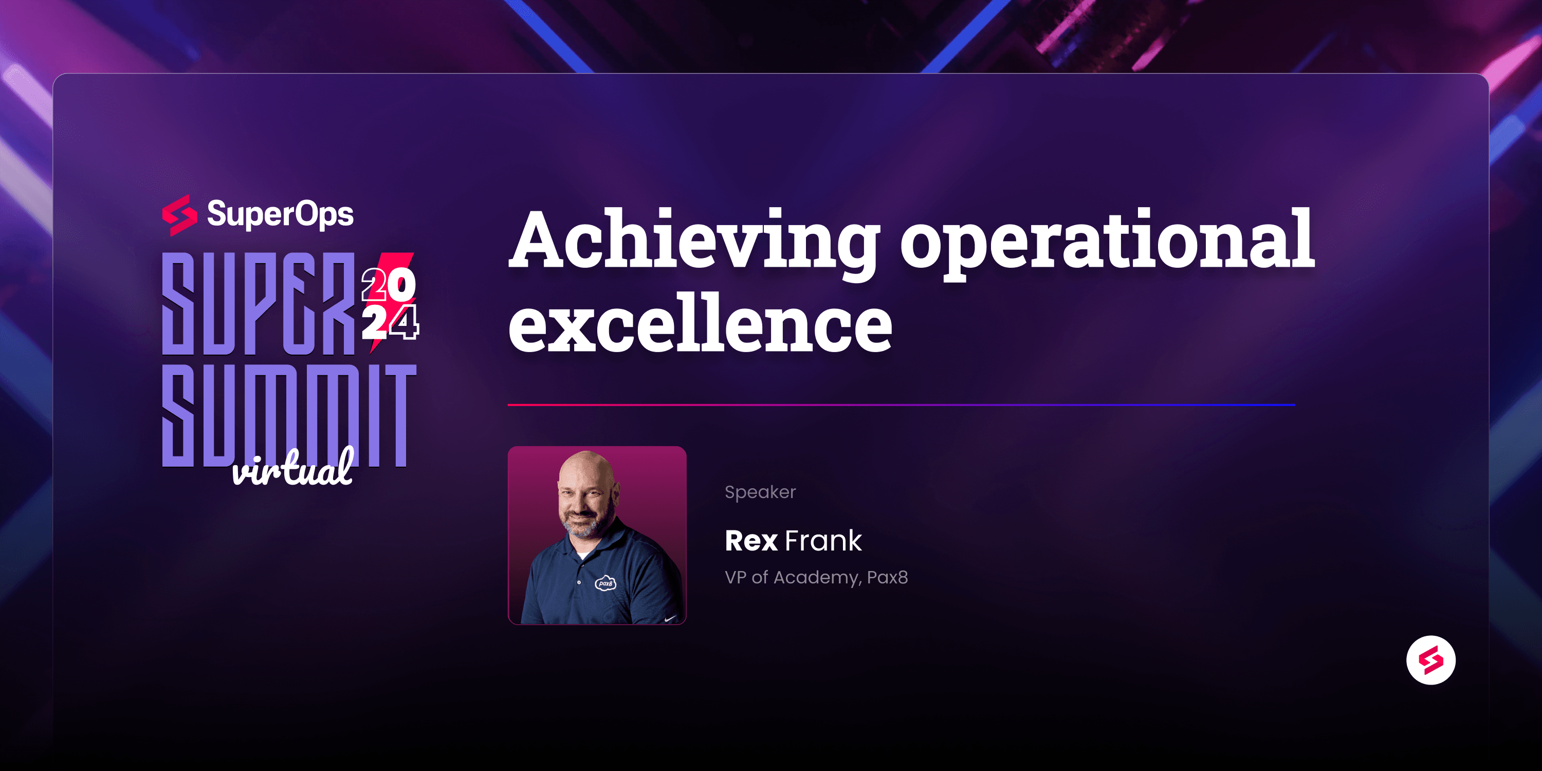 Blog - Achieving operational excellence - SuperSummit Virtual ‘24.png