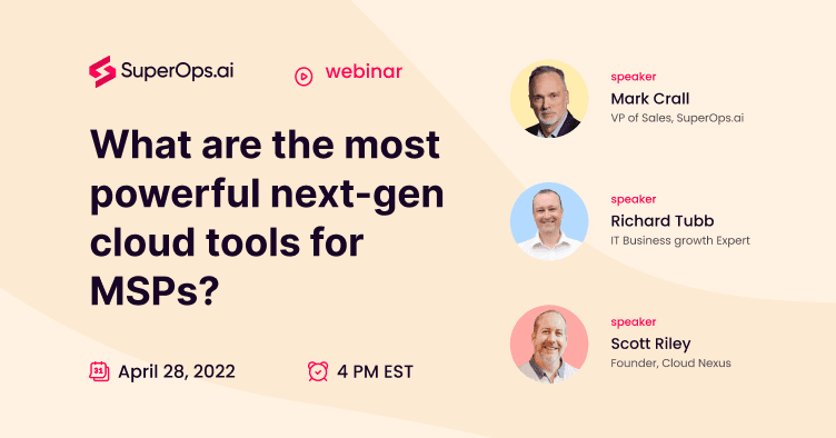 What are the most powerful next-gen cloud tools for MSPs?