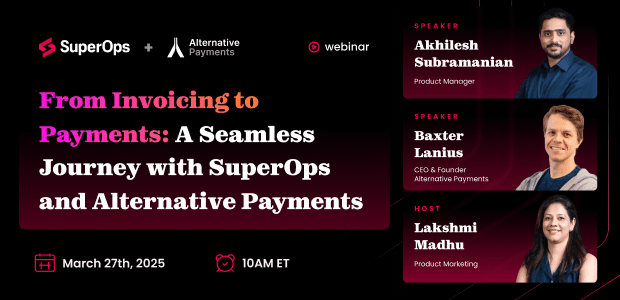 From Invoicing to Payments: A Seamless Journey with SuperOps and Alternative Payments