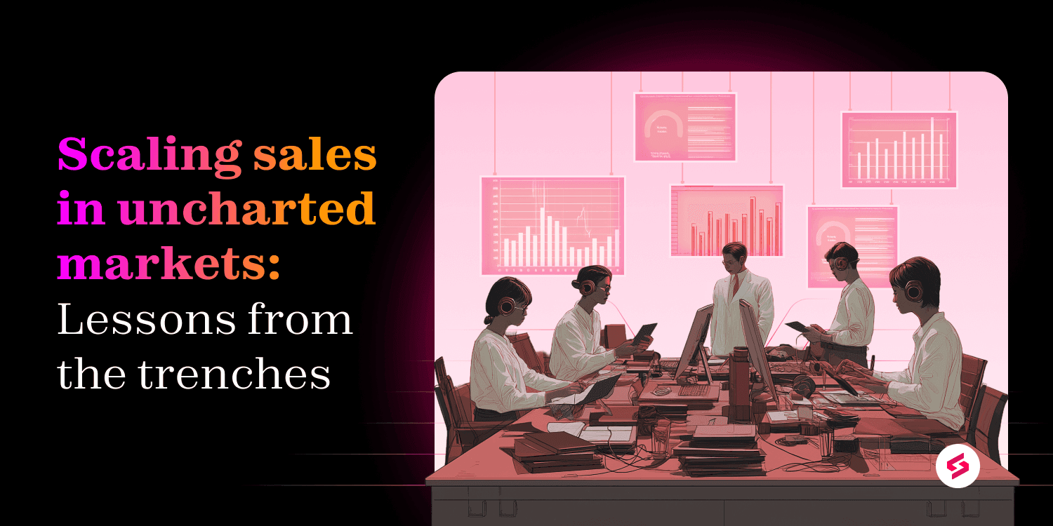 Scaling Sales in Uncharted Markets.png