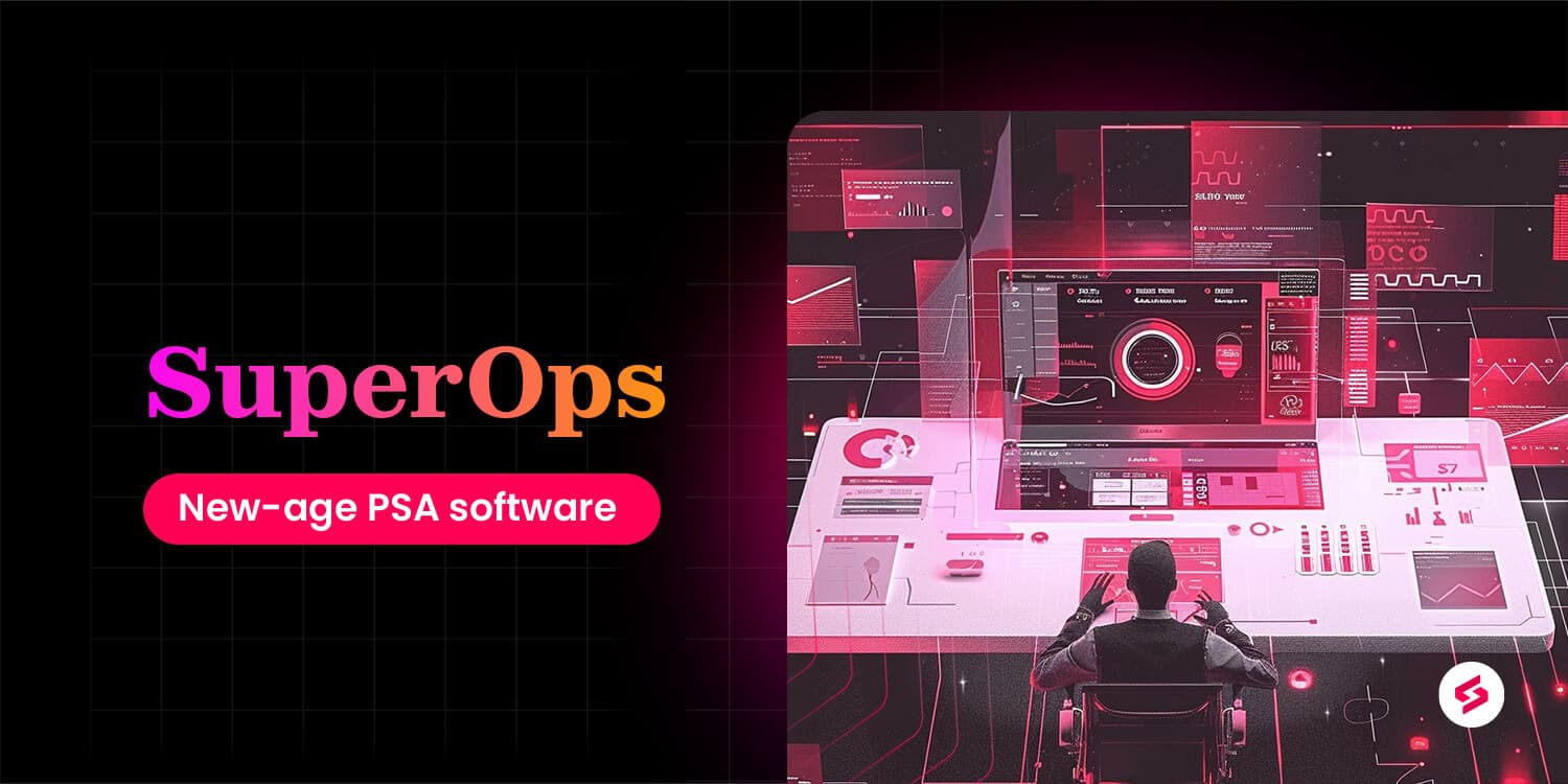 Best MSP PSA software