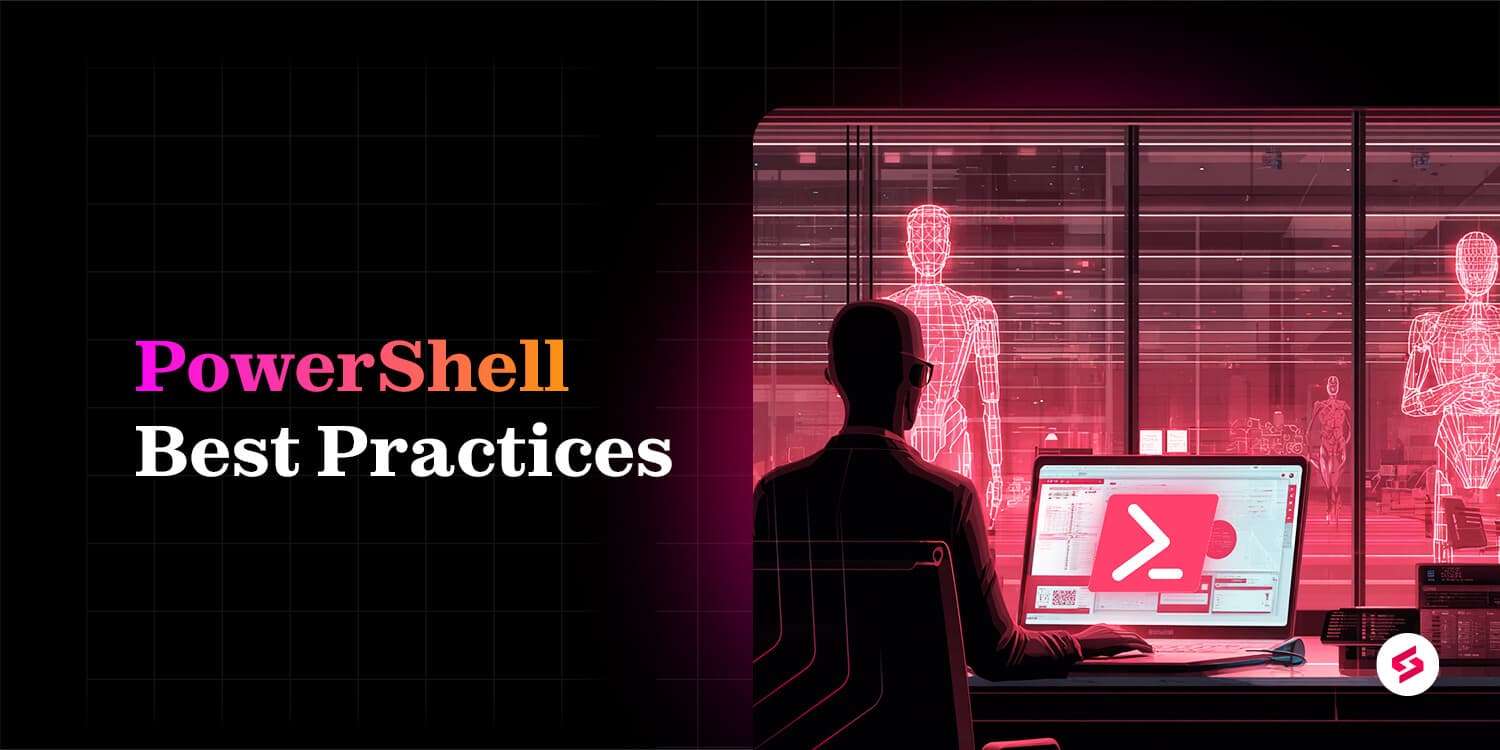 What are the best PowerShell practices