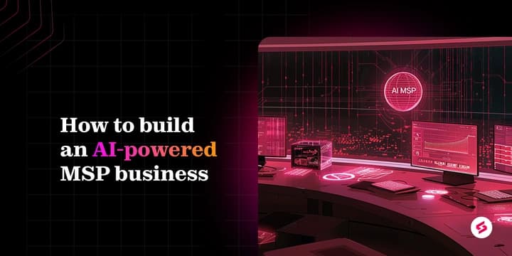 A comprehensive guide to building an AI-powered MSP business model