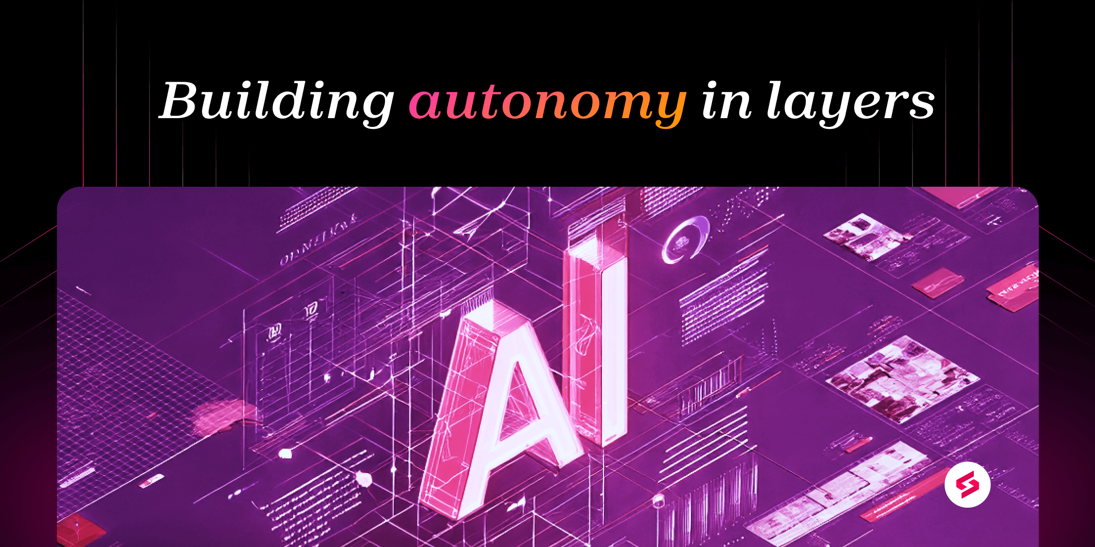Building autonomy in layers.png