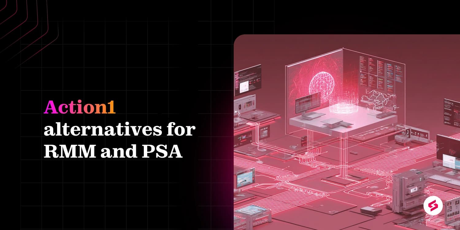 Action1 alternatives for MSPs and internal IT teams