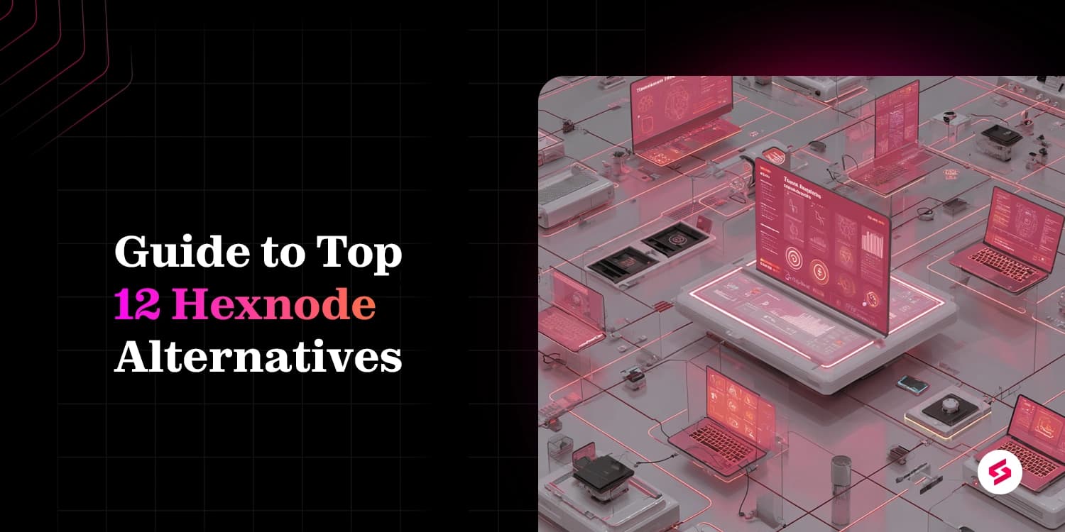SuperOps is one of the leading Hexnode alternatives