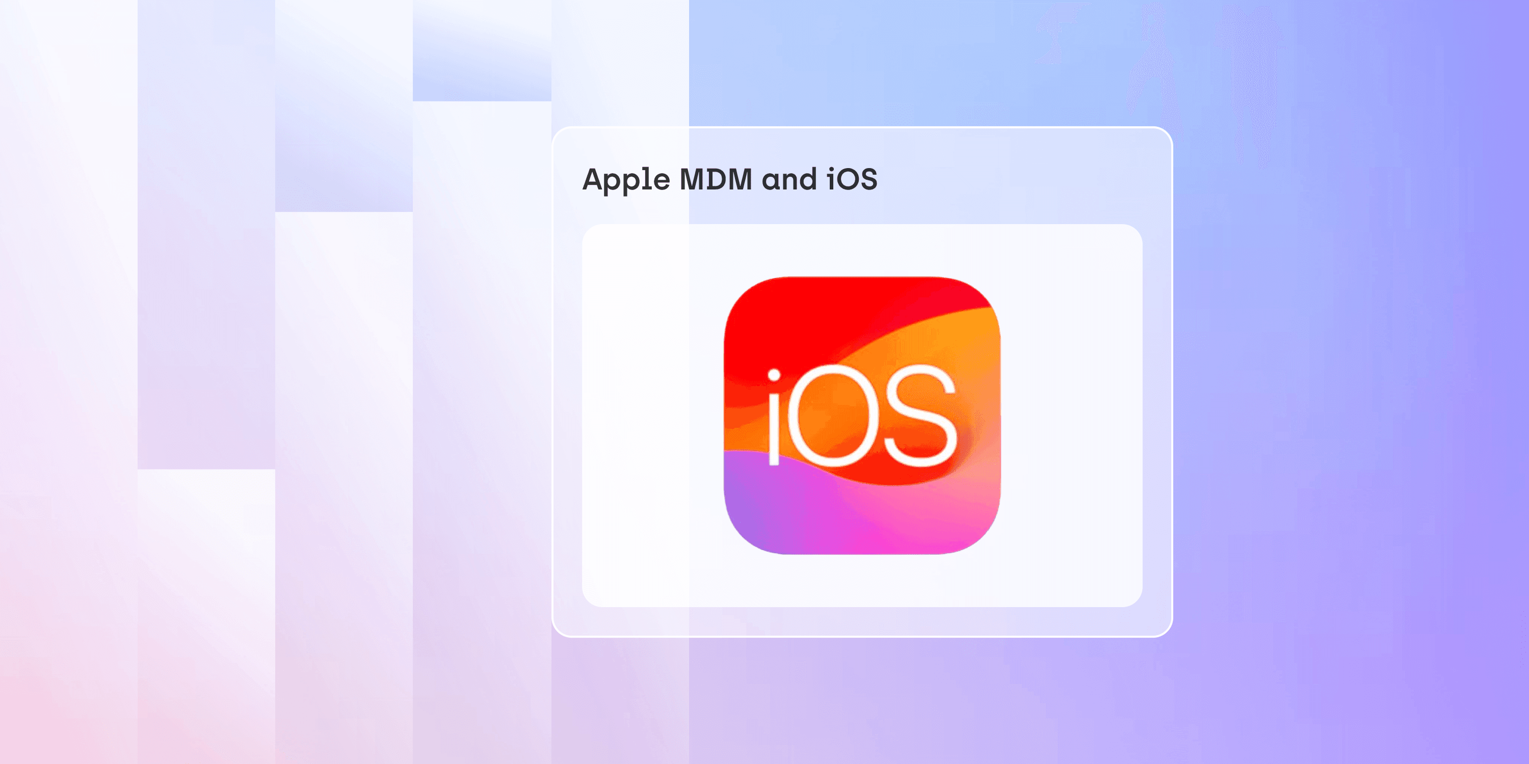 A guide to Apple MDM and iOS mobile device management software.png
