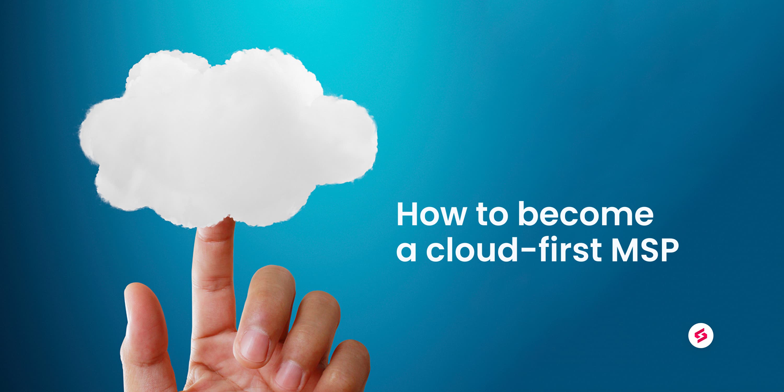 How to become a cloud-first MSP.jpeg