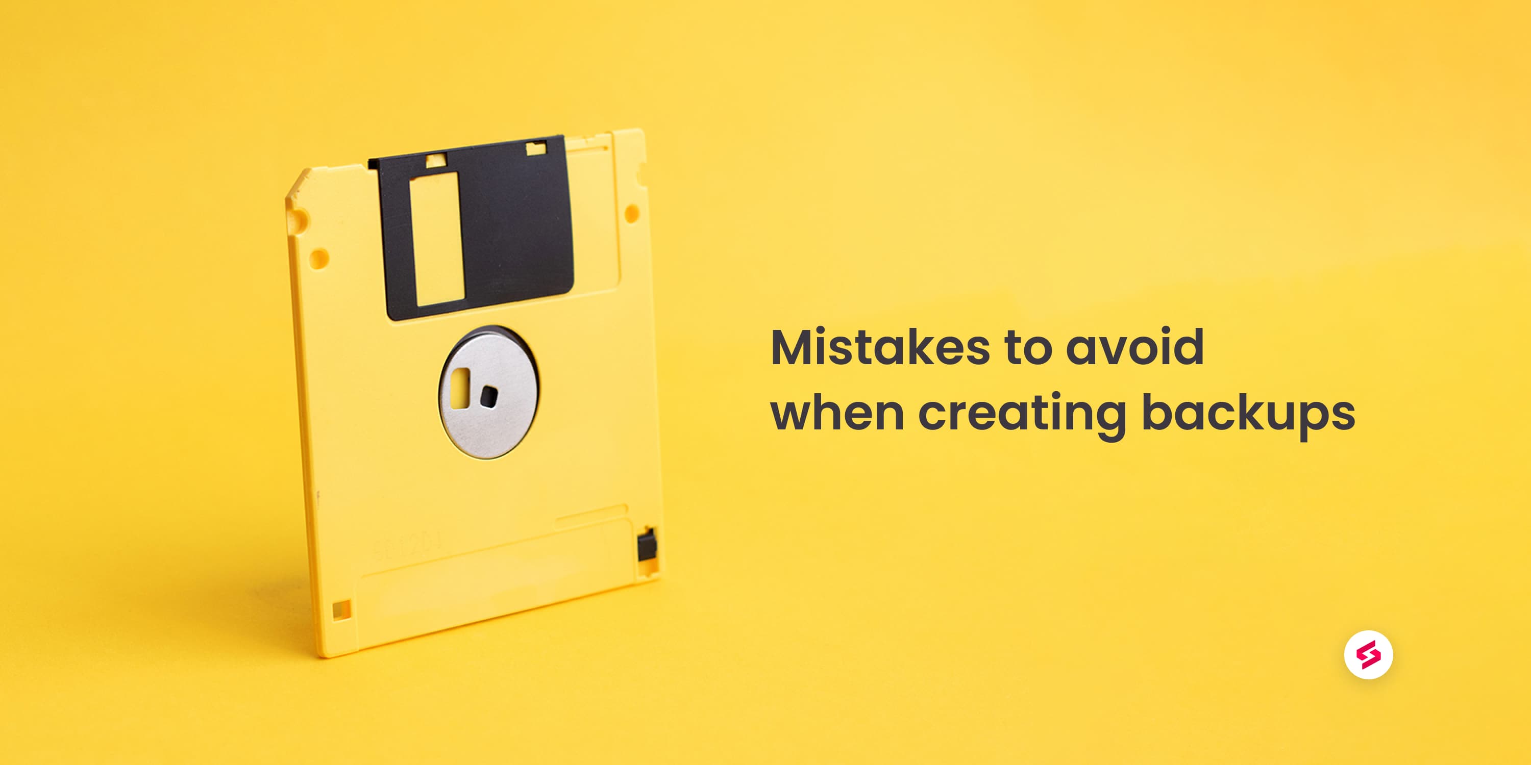 Mistakes to avoid when creating backups.jpeg