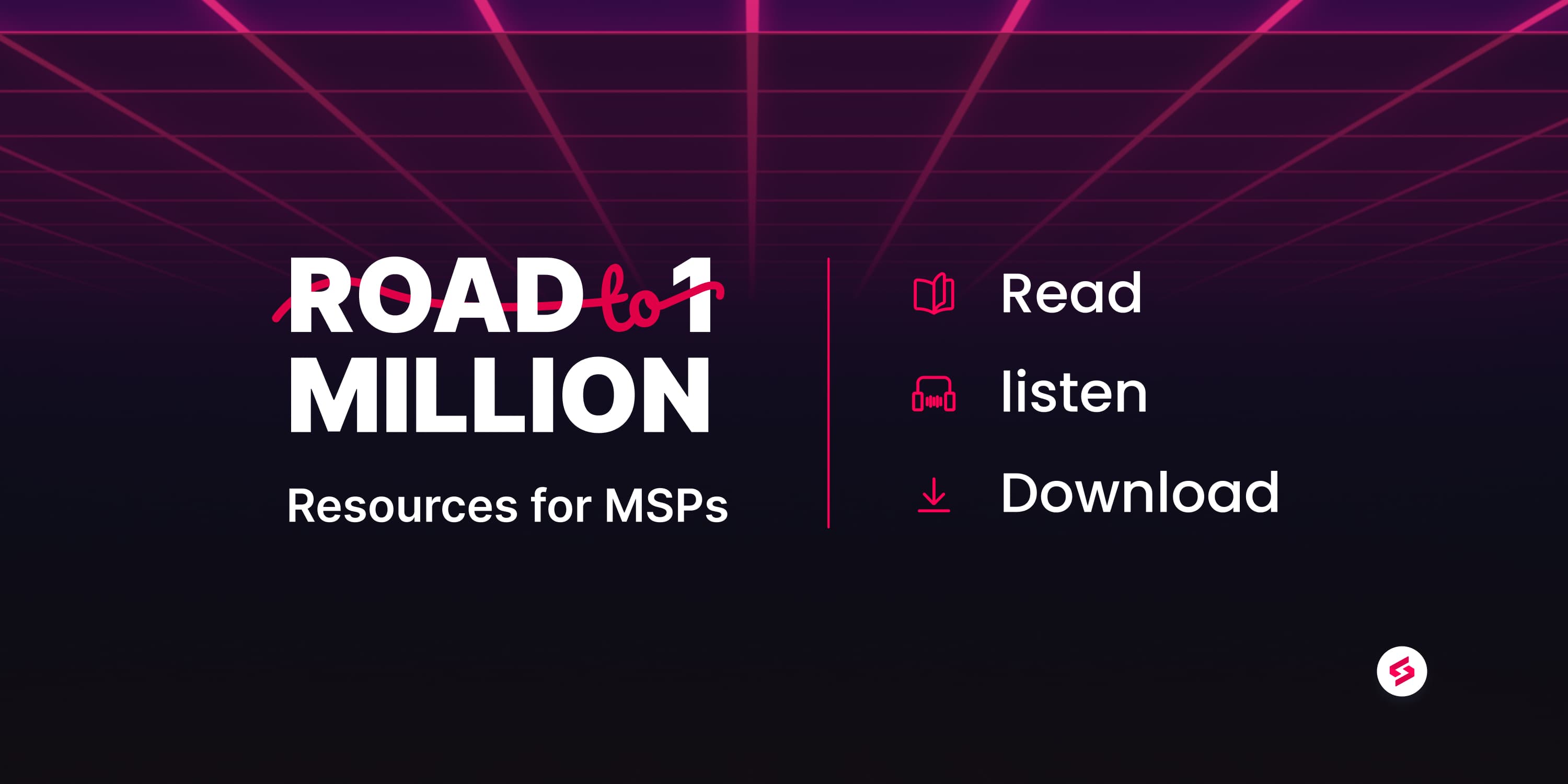 Road to 1 Million_ Resources for MSPs.jpg