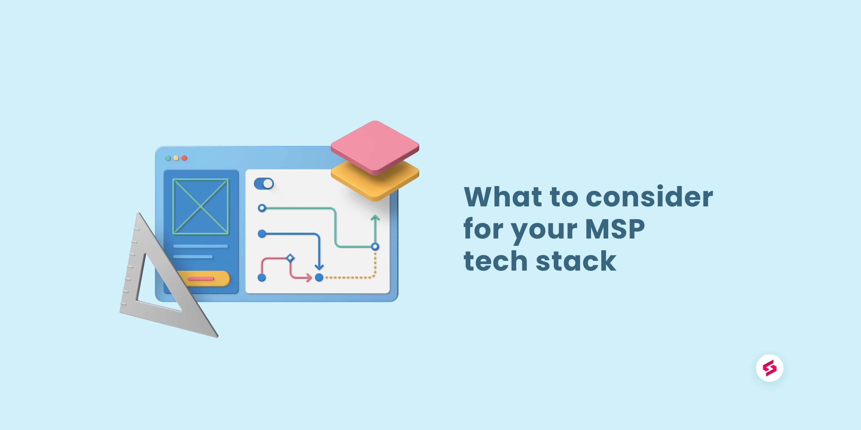 What to consider for your tech stack when starting a new MSP business.jpg