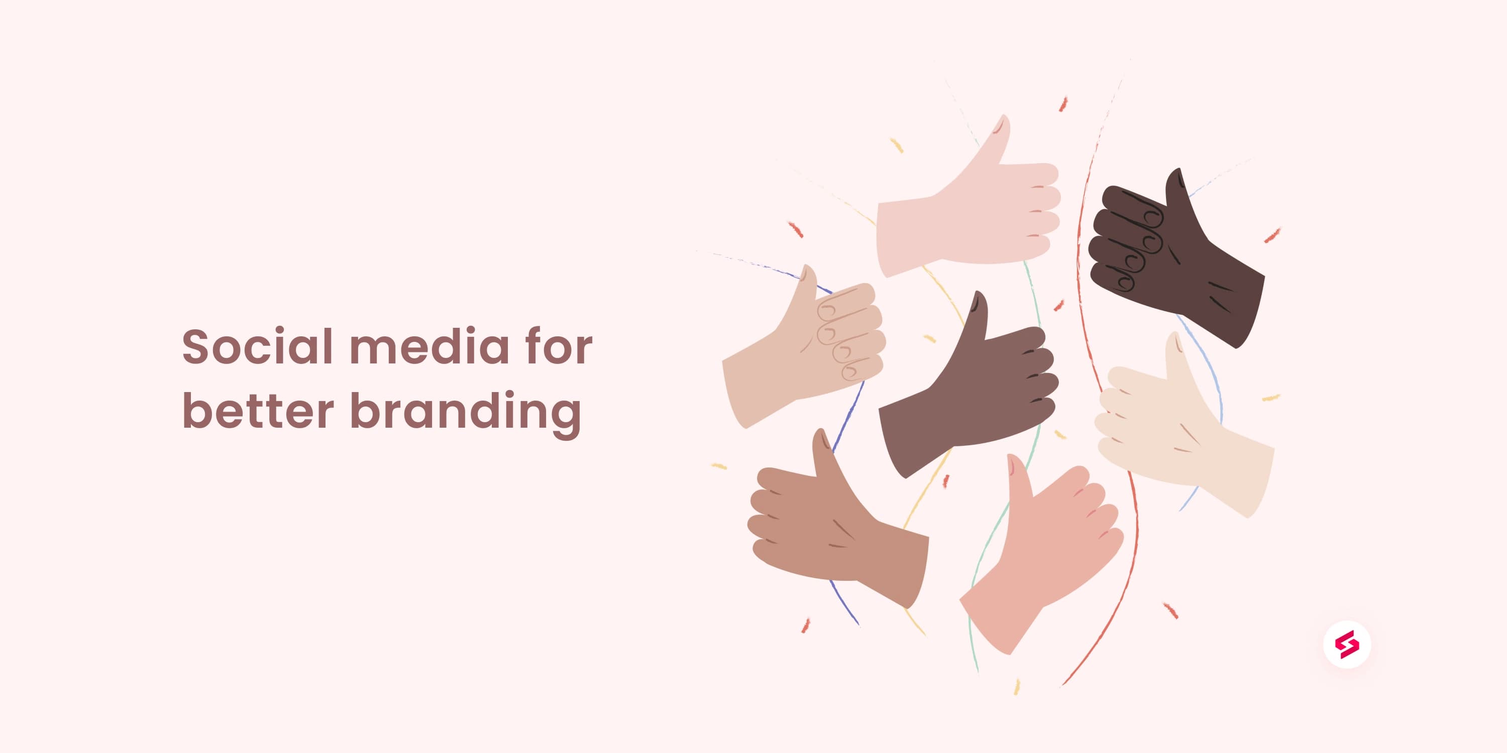 Social media for better branding.jpg