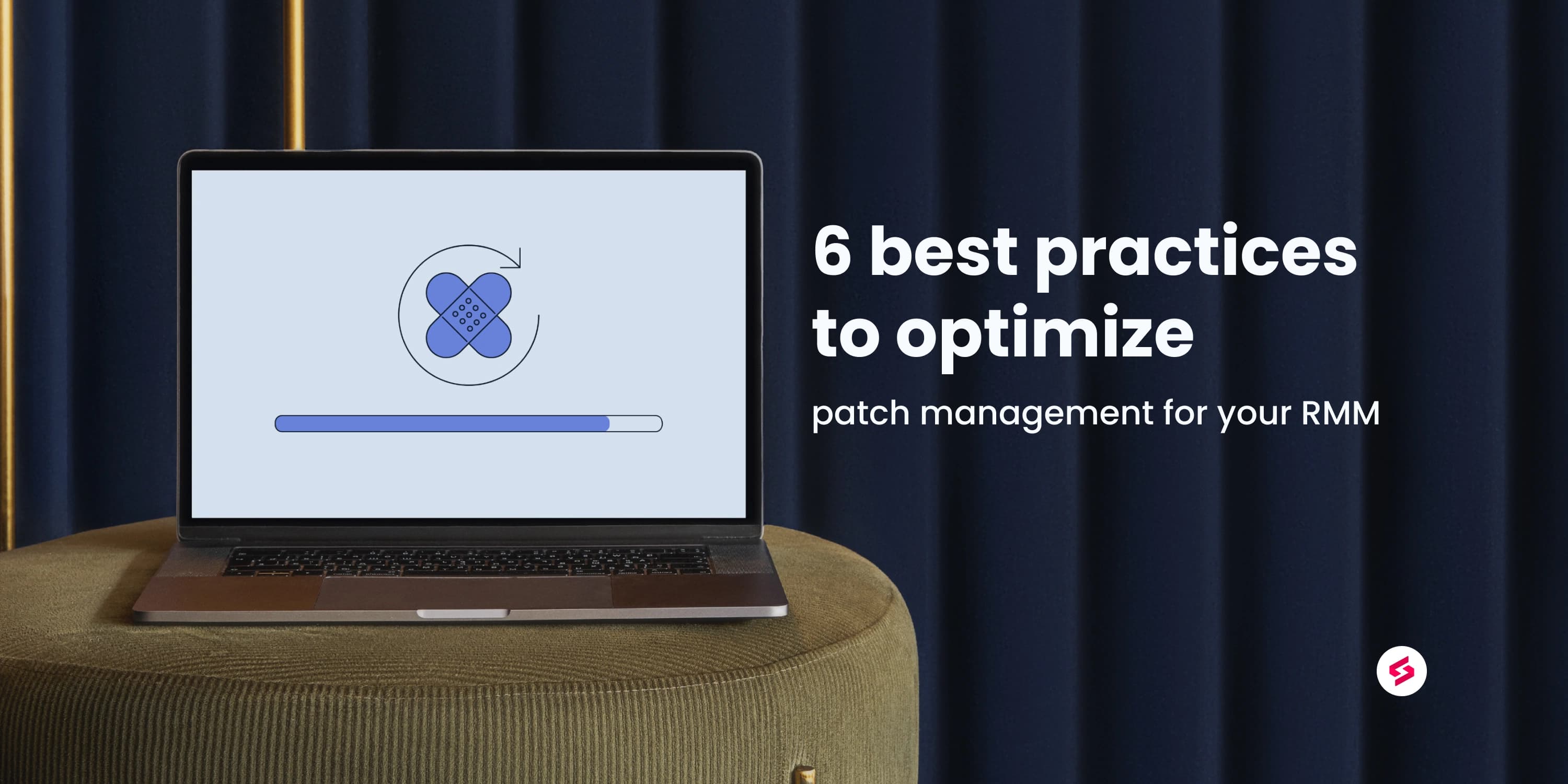 6 best practices to optimize patch management for your RMM.jpeg
