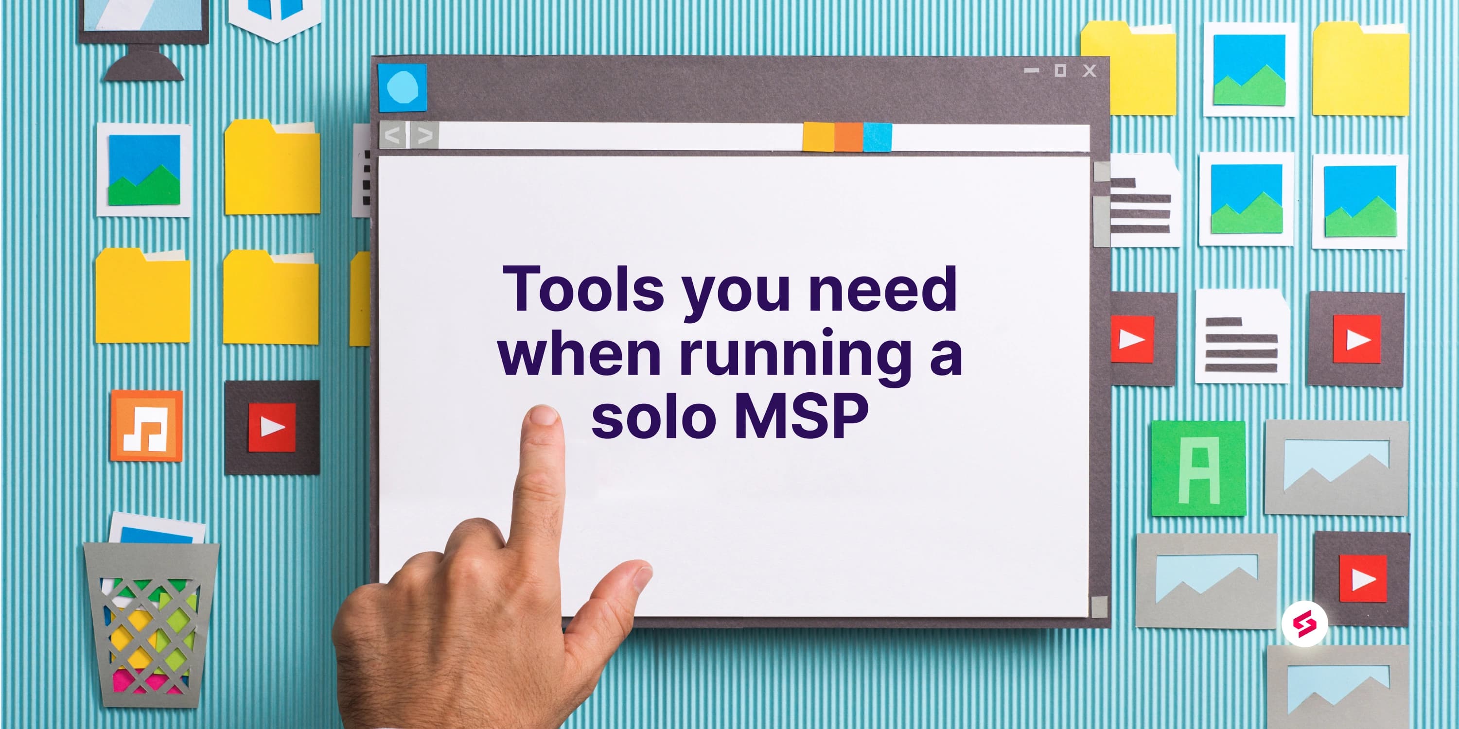 Tools you need when running a solo MSP.jpg