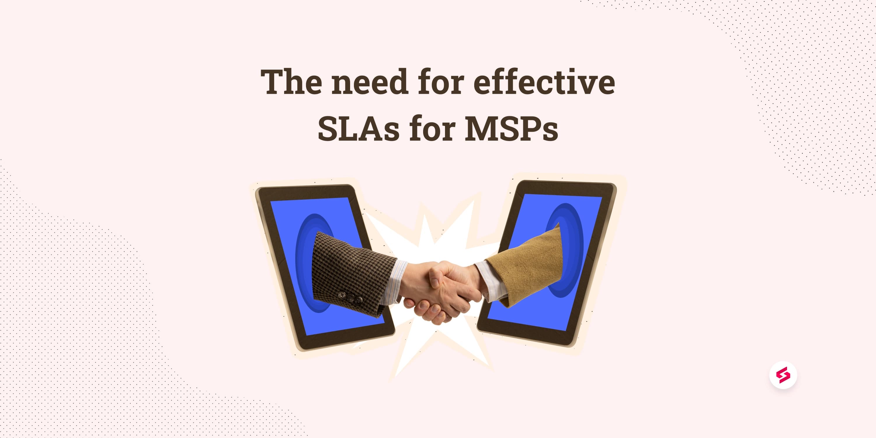 The need for effective SLAs for MSPs.jpg