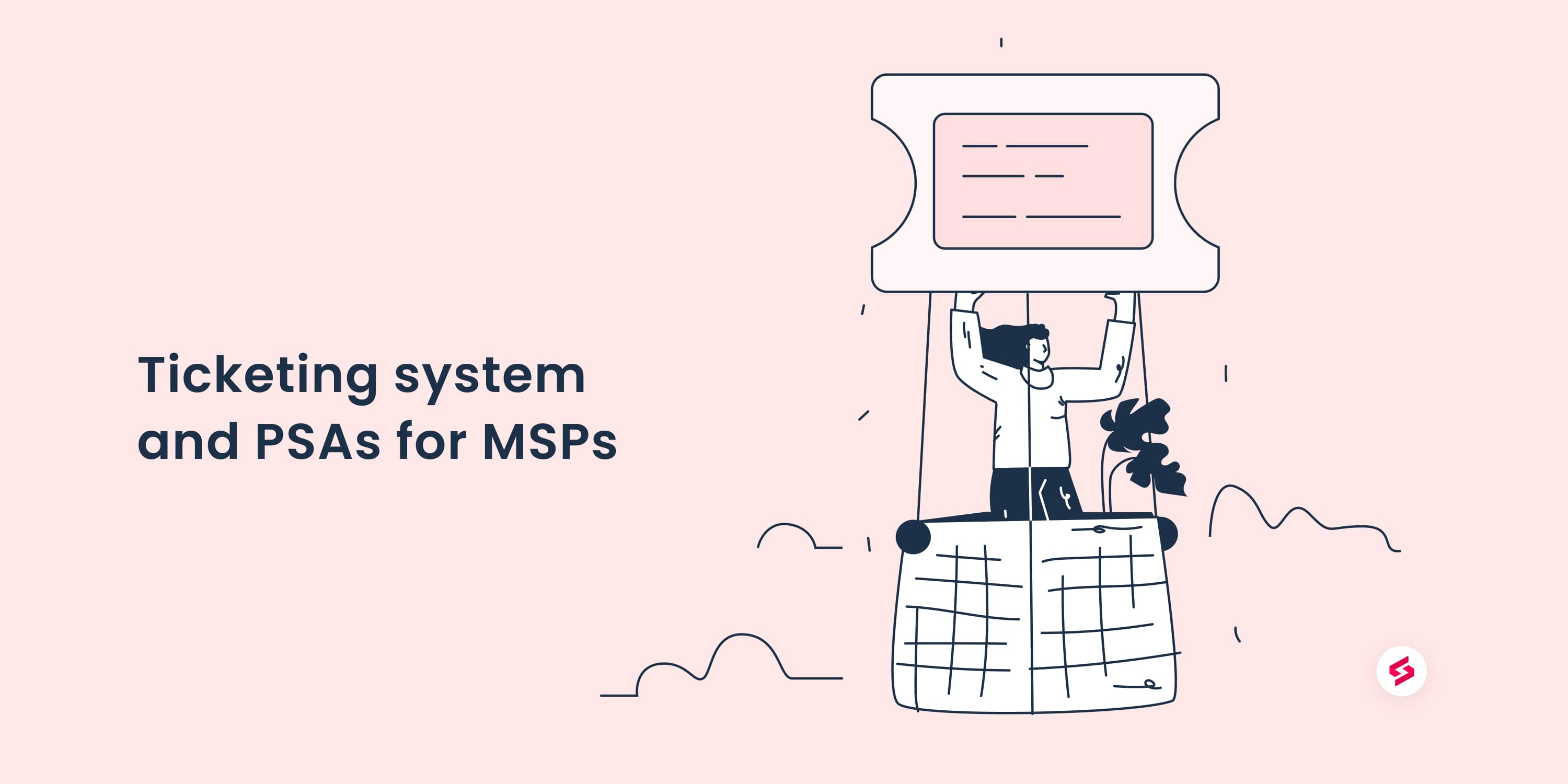Ticketing System and PSAs for New-Small MSPs.jpg