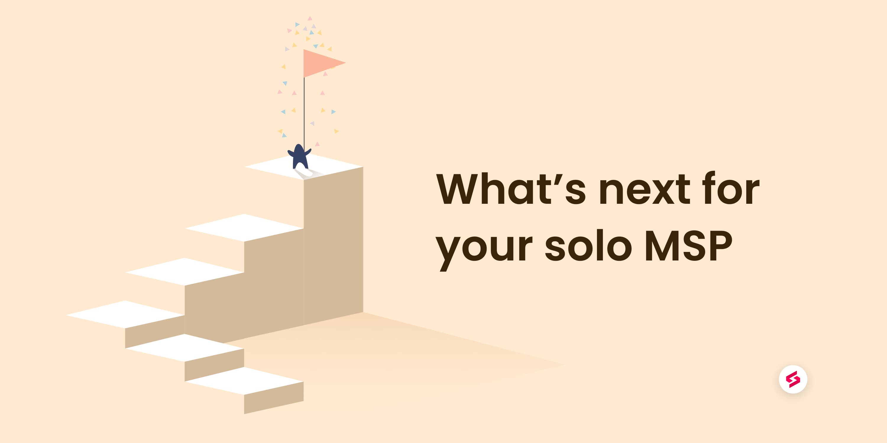 What-s next for your solo MSP.jpg