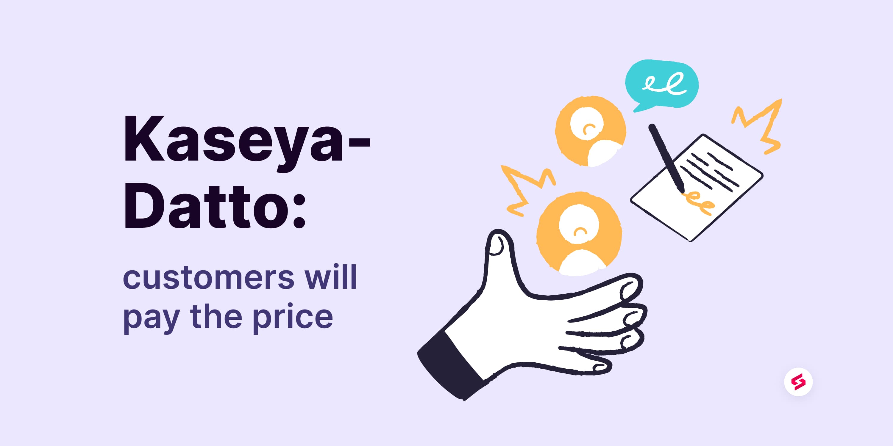 Kaseya Datto customers will pay the price.jpg